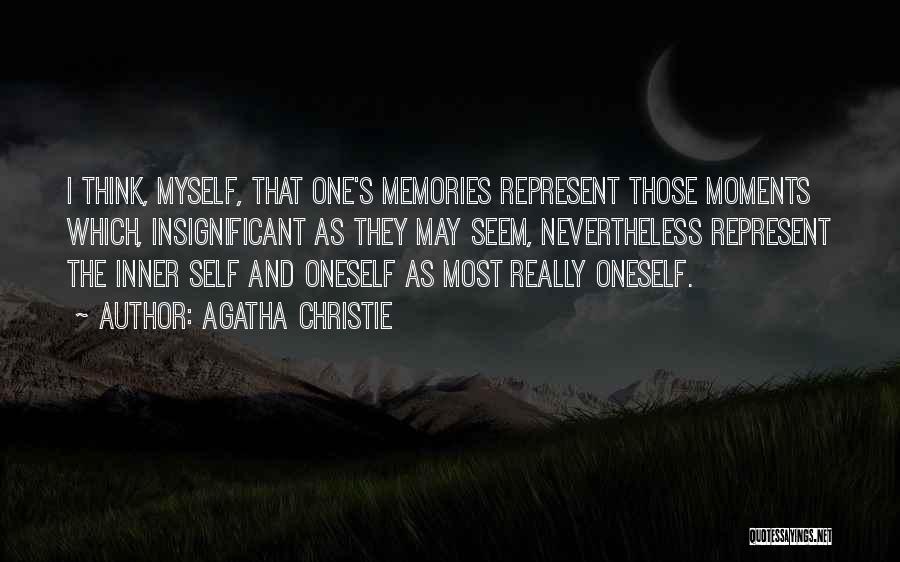 Moments And Memories Quotes By Agatha Christie