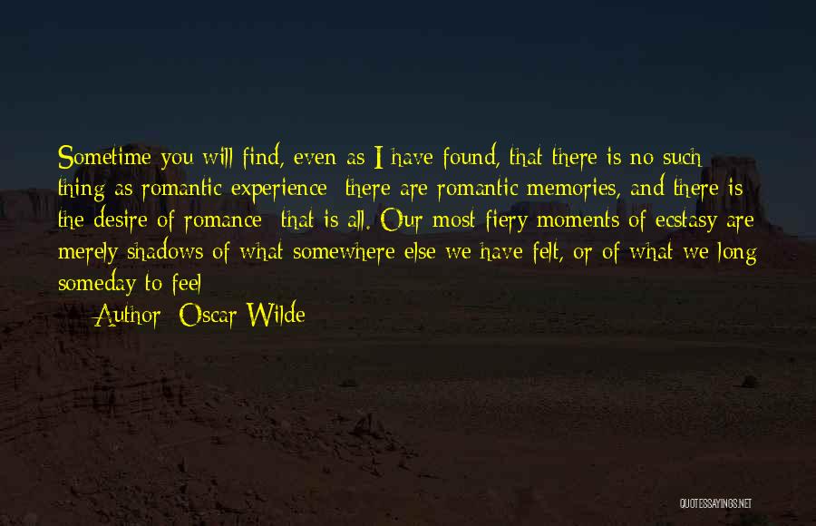 Moments And Memories Quotes By Oscar Wilde