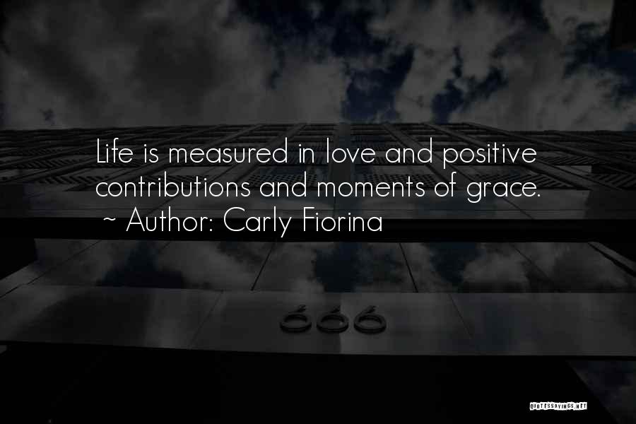 Moments Are Measured By The Moments Quotes By Carly Fiorina