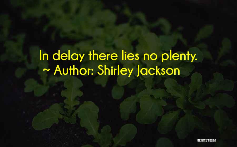 Moments Are Measured By The Moments Quotes By Shirley Jackson