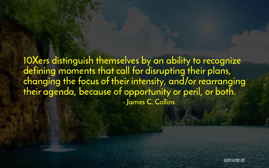 Moments Changing Quotes By James C. Collins Moments Changing Quotes By James C. Collins