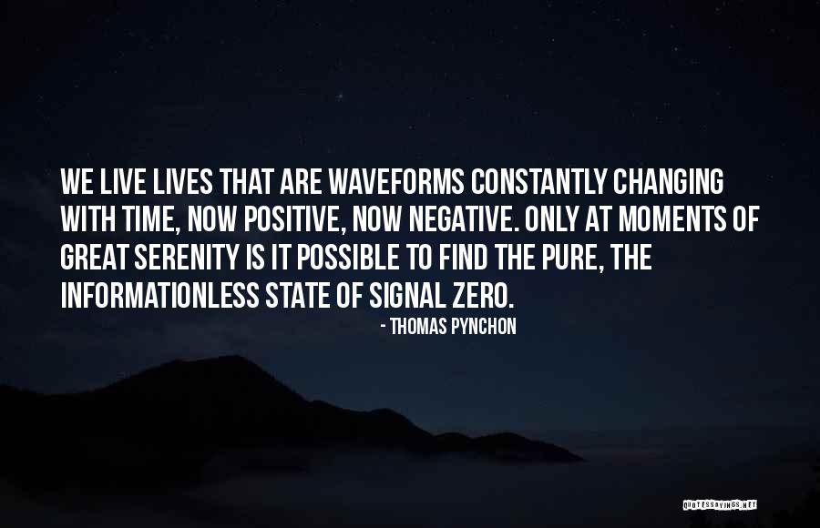 Moments Changing Quotes By Thomas Pynchon Moments Changing Quotes By Thomas Pynchon