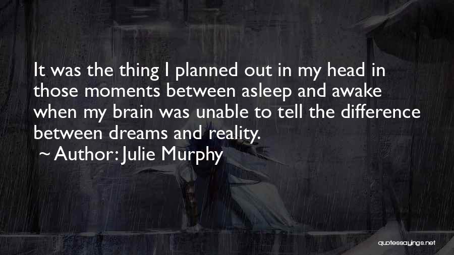 Moments In Between Quotes By Julie Murphy