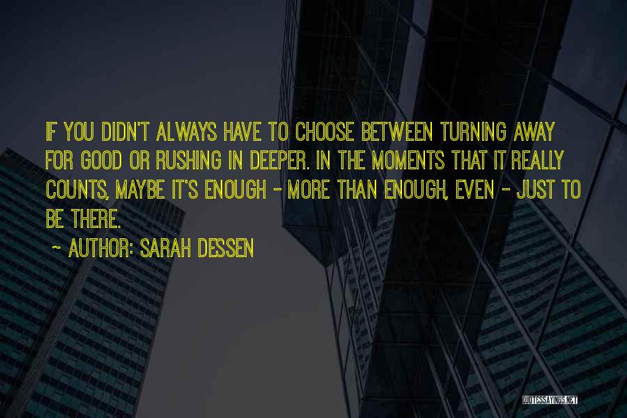 Moments In Between Quotes By Sarah Dessen