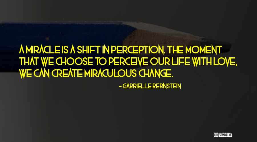 Moments In Our Life Quotes By Gabrielle Bernstein