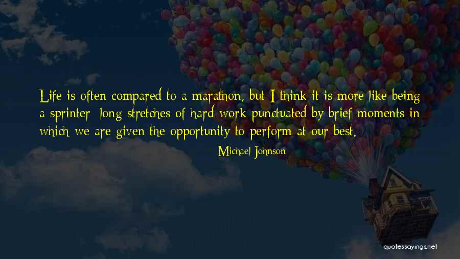 Moments In Our Life Quotes By Michael Johnson