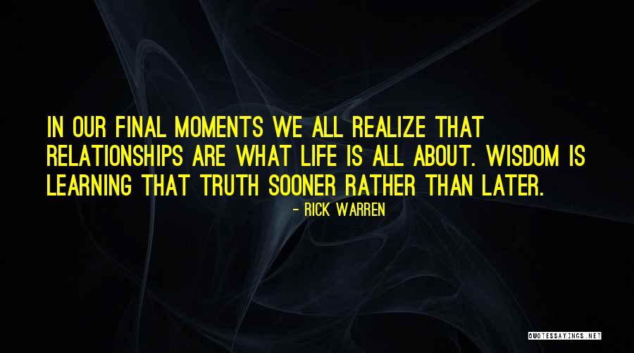 Moments In Our Life Quotes By Rick Warren