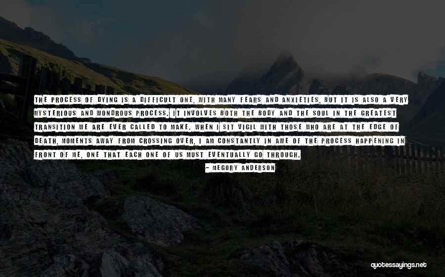 Moments Of Awe Quotes By Megory Anderson Moments Of Awe Quotes By Megory Anderson