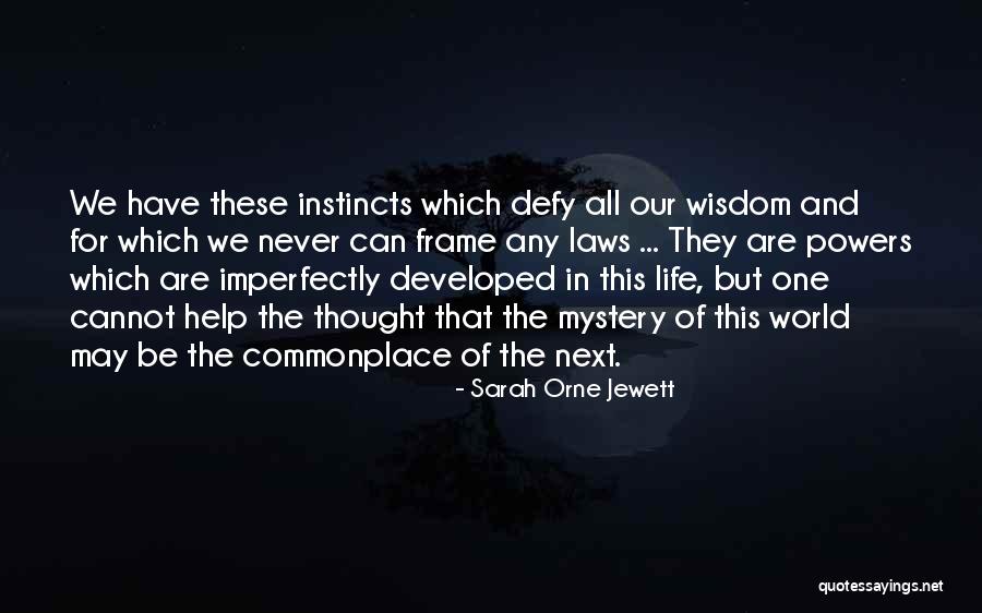 Moments Of Awe Quotes By Sarah Orne Jewett Moments Of Awe Quotes By Sarah Orne Jewett