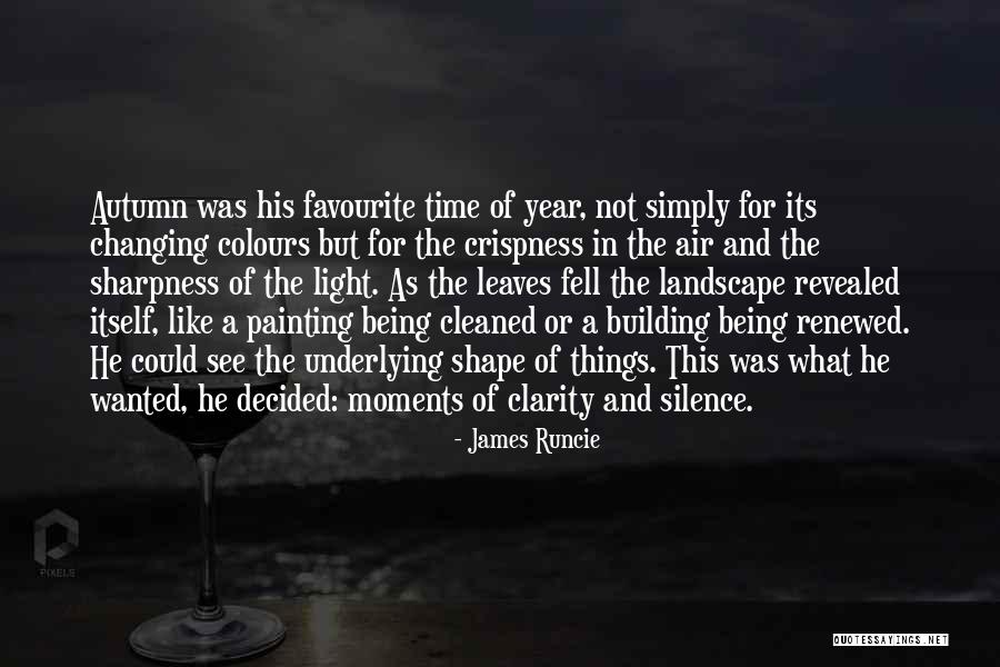 Moments Of Clarity Quotes By James Runcie