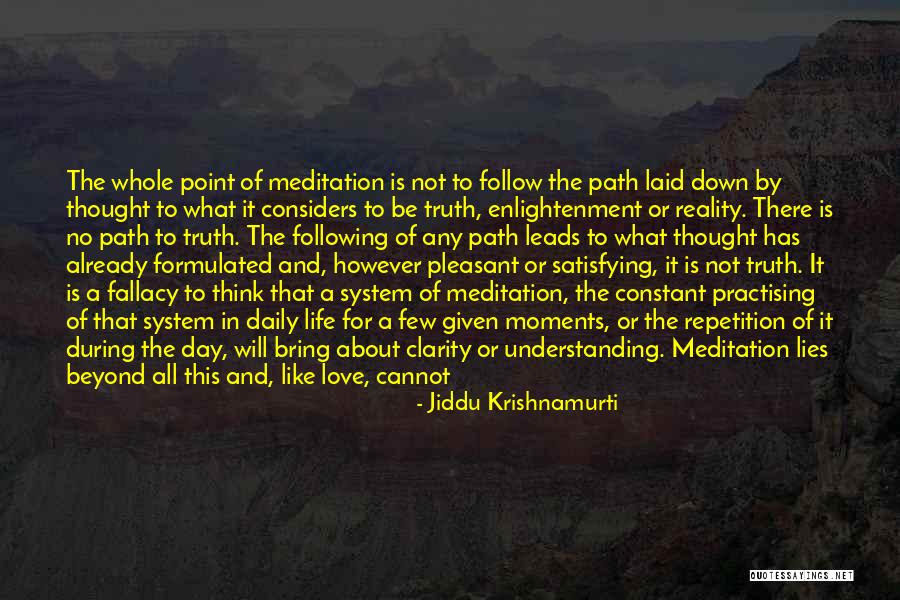 Moments Of Clarity Quotes By Jiddu Krishnamurti