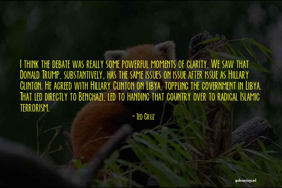 Moments Of Clarity Quotes By Ted Cruz