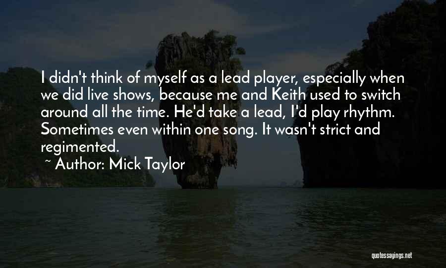 Moments Of Excellence Quotes By Mick Taylor