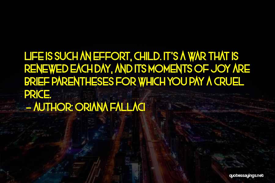 Moments Of Joy Quotes By Oriana Fallaci