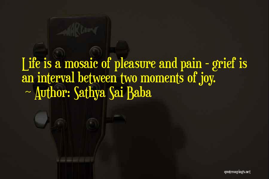 Moments Of Joy Quotes By Sathya Sai Baba