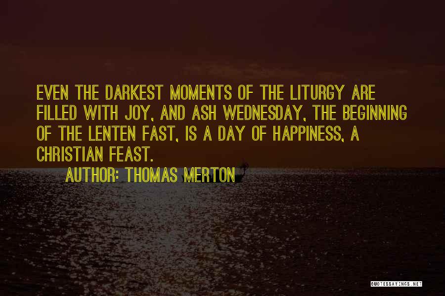 Moments Of Joy Quotes By Thomas Merton