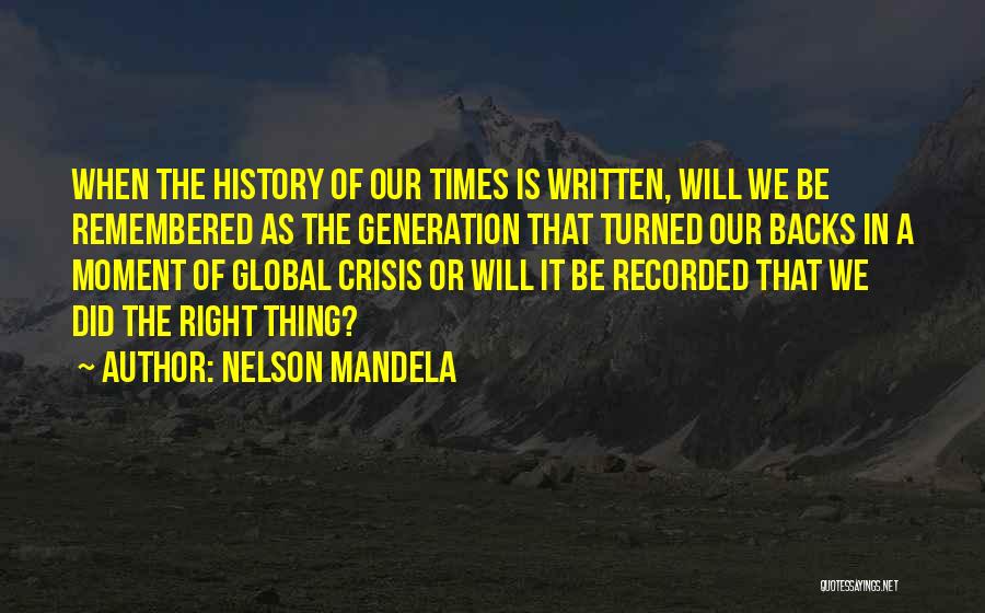 Moments Remembered Quotes By Nelson Mandela