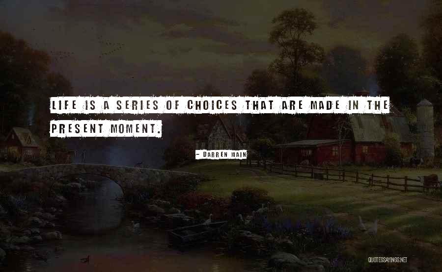 Moments Series Quotes By Darren Main Moments Series Quotes By Darren Main