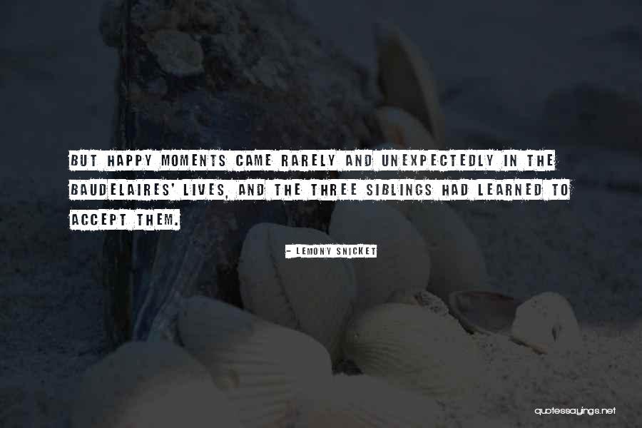 Moments Series Quotes By Lemony Snicket Moments Series Quotes By Lemony Snicket