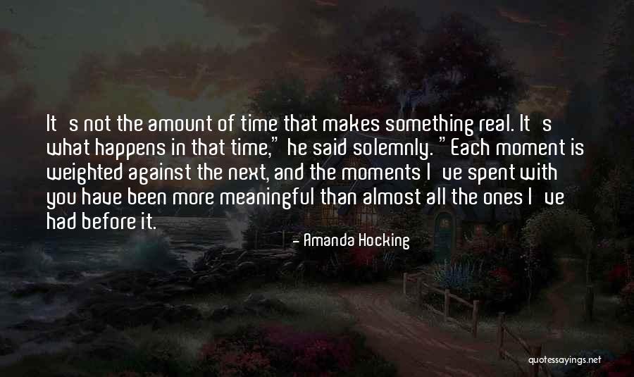 Moments Spent With Him Quotes By Amanda Hocking