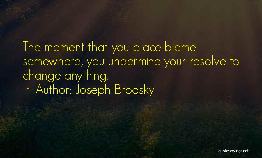 Moments That Change You Quotes By Joseph Brodsky