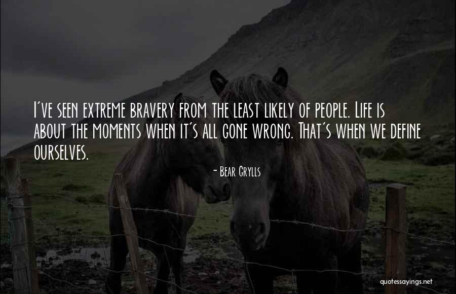 Moments That Define Us Quotes By Bear Grylls Moments That Define Us Quotes By Bear Grylls