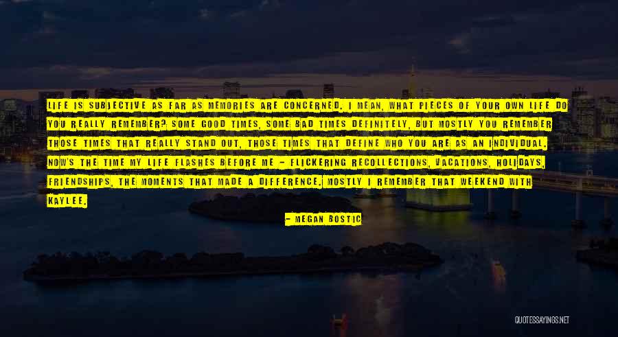 Moments That Define Us Quotes By Megan Bostic Moments That Define Us Quotes By Megan Bostic