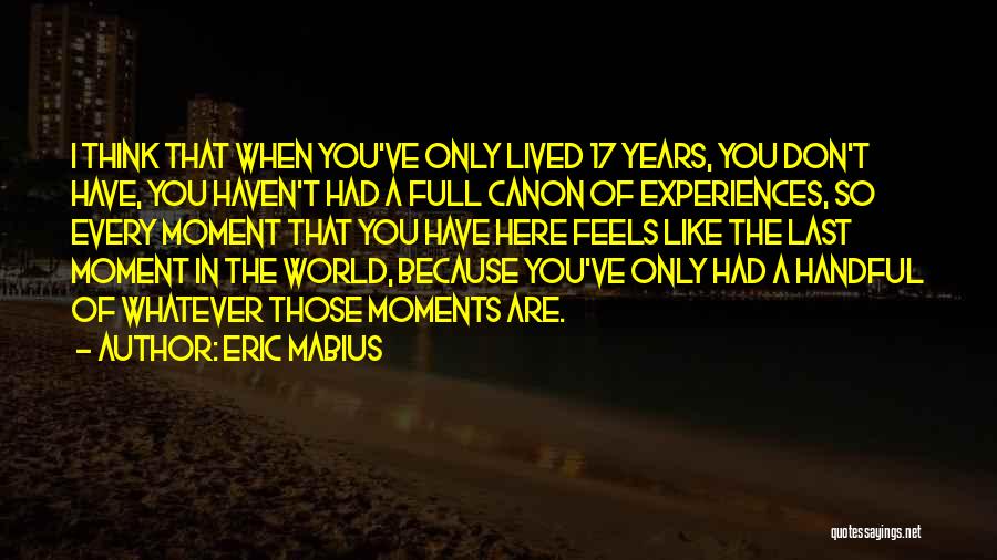 Moments That Last Quotes By Eric Mabius