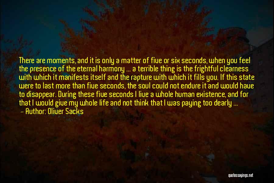 Moments That Matter Quotes By Oliver Sacks