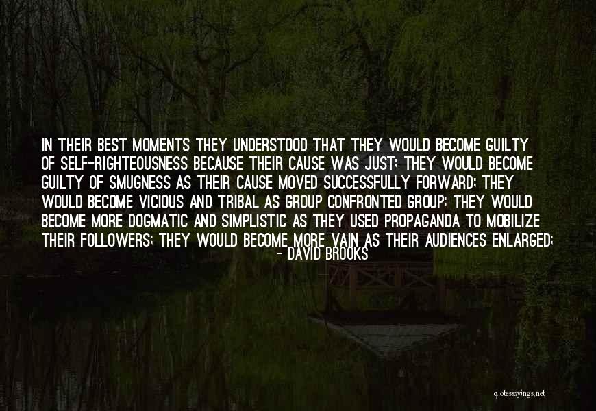 Moments The Group Quotes By David Brooks Moments The Group Quotes By David Brooks