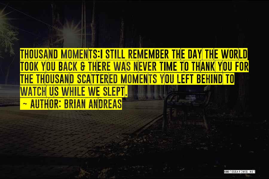 Moments To Remember Quotes By Brian Andreas