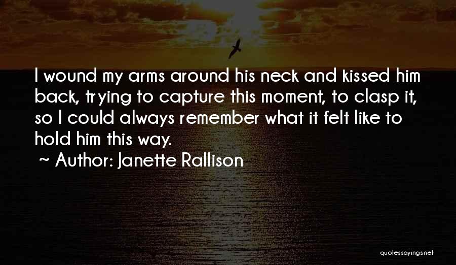 Moments To Remember Quotes By Janette Rallison