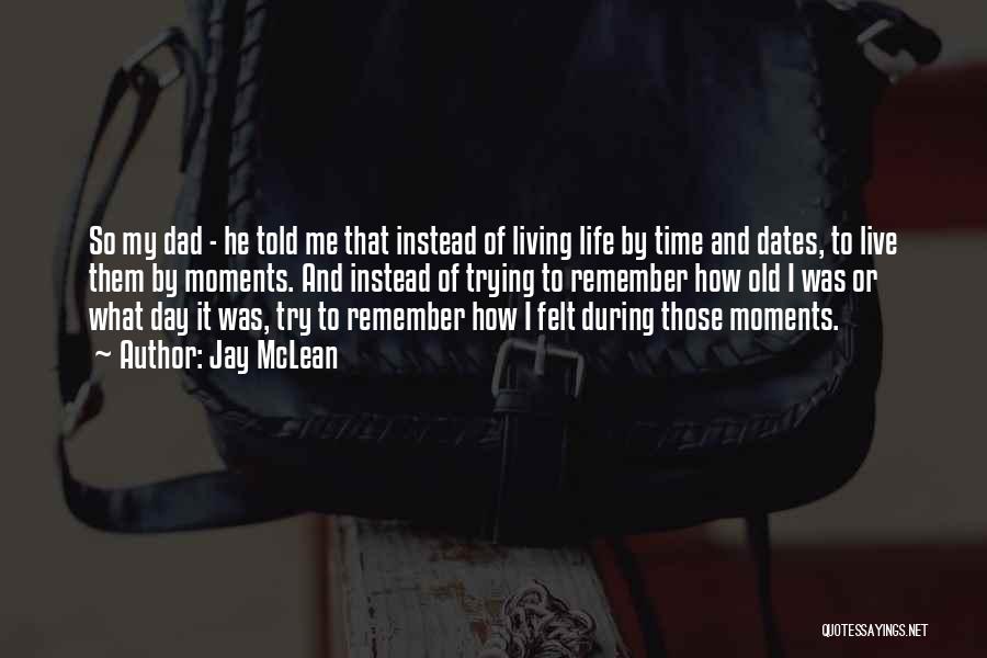 Moments To Remember Quotes By Jay McLean