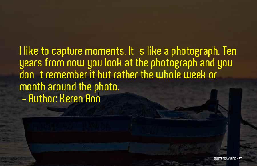Moments To Remember Quotes By Keren Ann