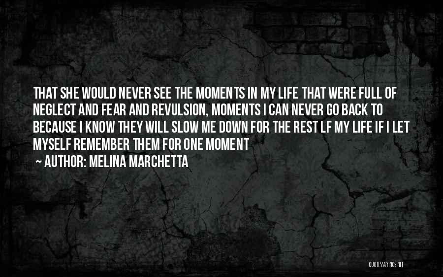 Moments To Remember Quotes By Melina Marchetta