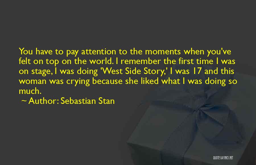 Moments To Remember Quotes By Sebastian Stan