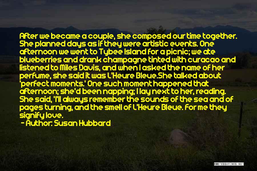 Moments To Remember Quotes By Susan Hubbard