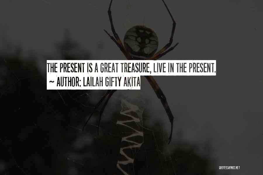 Moments To Treasure Quotes By Lailah Gifty Akita