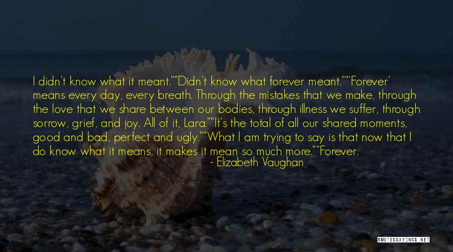 Moments We Share Quotes By Elizabeth Vaughan Moments We Share Quotes By Elizabeth Vaughan