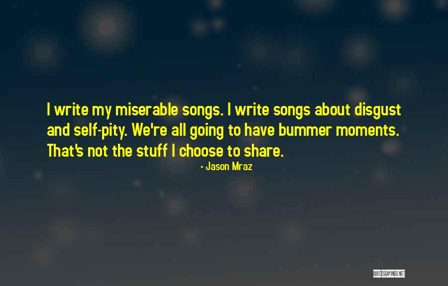 Moments We Share Quotes By Jason Mraz Moments We Share Quotes By Jason Mraz