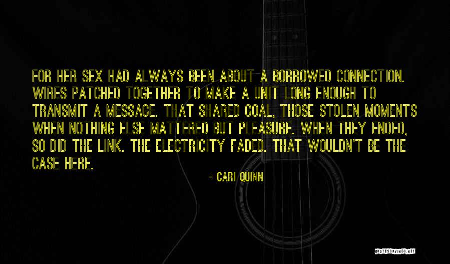 Moments We Shared Quotes By Cari Quinn Moments We Shared Quotes By Cari Quinn