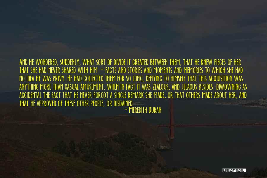 Moments We Shared Quotes By Meredith Duran Moments We Shared Quotes By Meredith Duran