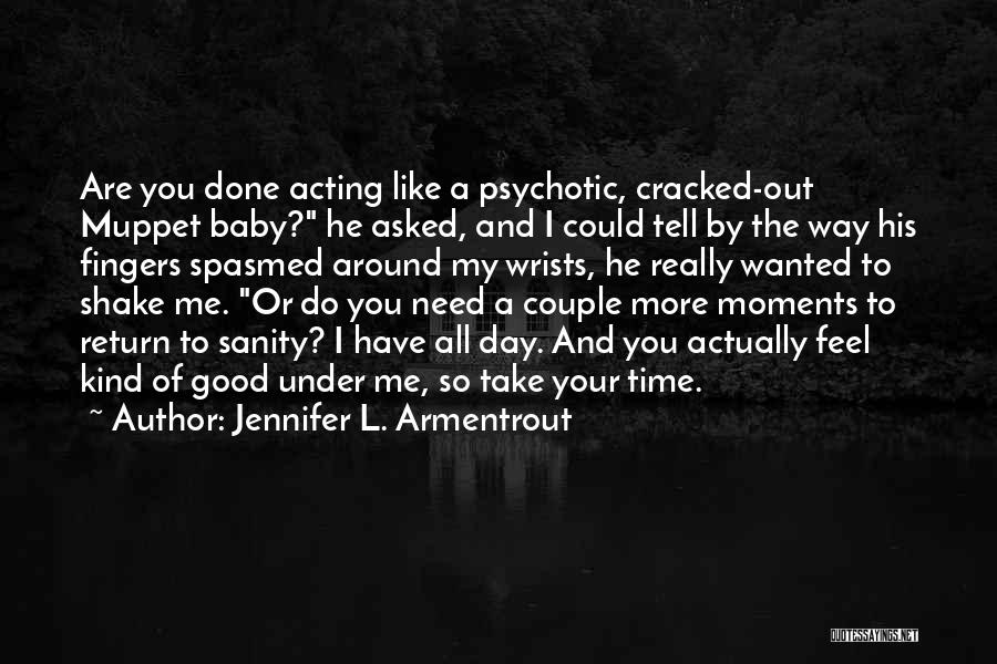 Moments With Baby Quotes By Jennifer L. Armentrout