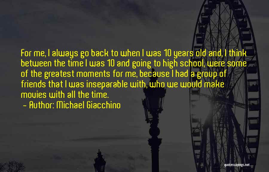 Moments With Best Friends Quotes By Michael Giacchino