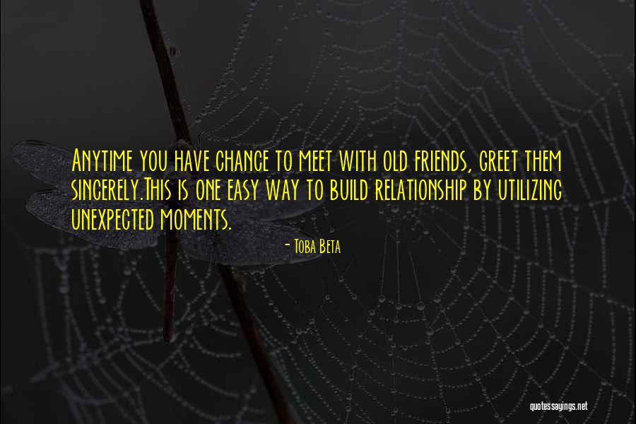 Moments With Friends Quotes By Toba Beta Moments With Friends Quotes By Toba Beta