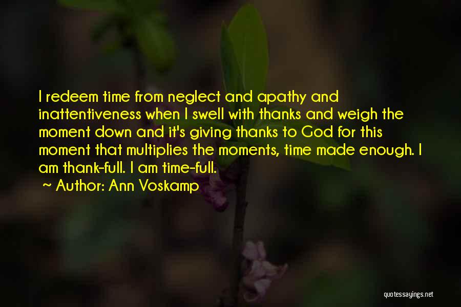 Moments With God Quotes By Ann Voskamp