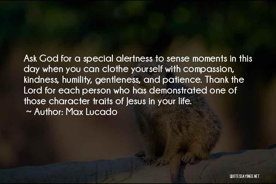 Moments With God Quotes By Max Lucado