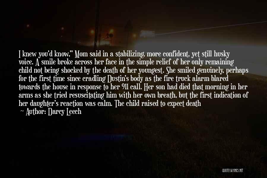 Moments With Her Quotes By Darcy Leech