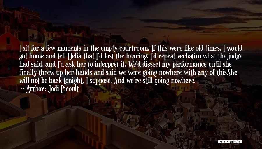 Moments With Her Quotes By Jodi Picoult