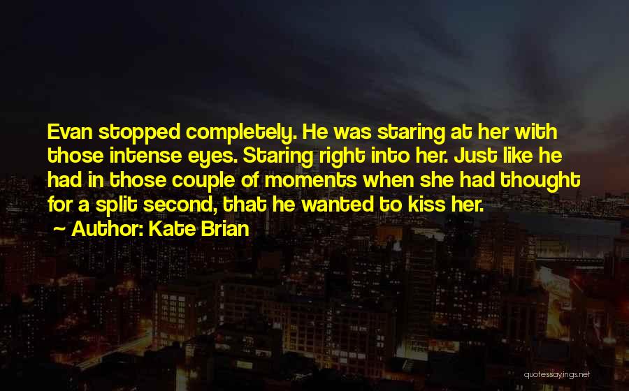 Moments With Her Quotes By Kate Brian